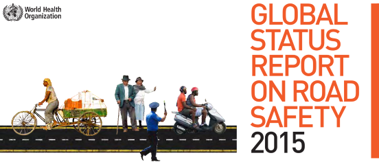 WHO's Global status report on road safety 2015