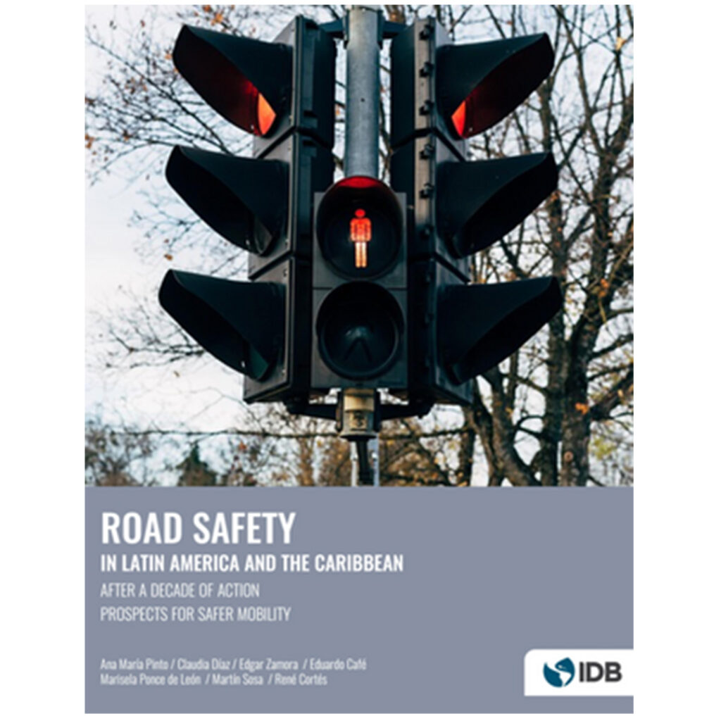 Road safety in LAC: after a decade of action prospects for safer mobility