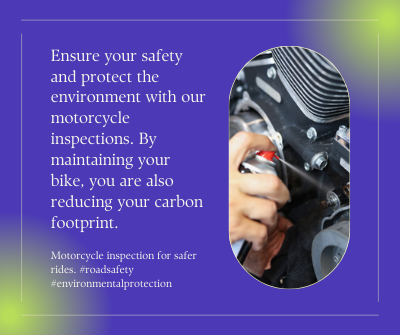 The Critical Role of Motorcycle Inspections in Enhancing Road Safety & Environmental Protection